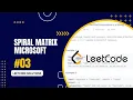 Spiral Matrix - Microsoft Interview Question
