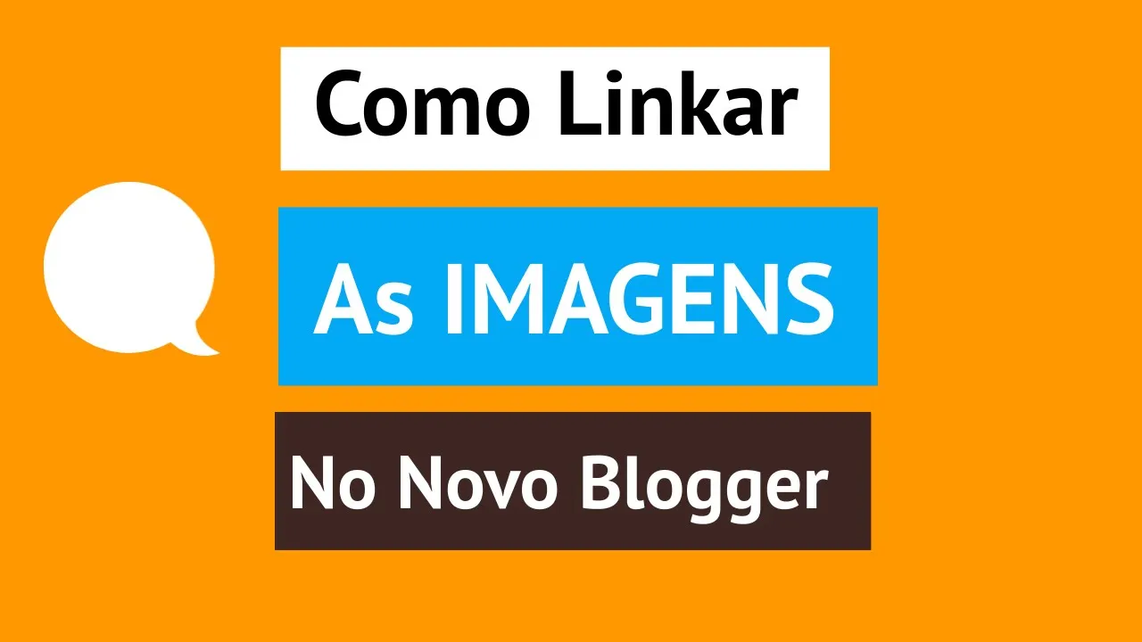Como linkar as imagens no Novo Blogger