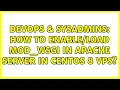 DevOps SysAdmins How to mod - wsgi in apache server in centos 8 VPS