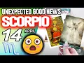 Scorpio UNEXPECTED GOOD NEWS horoscope for today APRIL 14 2026 tarot APRIL