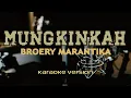 Download Lagu Karaoke - MUNGKINKAH - Broery Marantika