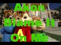 Akon - Sorry, Blame It On Me lyrics - mixed chipmunks