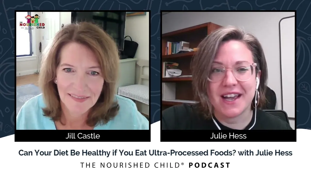 Can Your Diet Be Healthy if You Eat Ultra-Processed Foods? with Julie Hess
