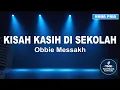 Download Lagu Kisah Kasih di Sekolah - Obbie Messakh | Karaoke Koplo Nada Pria