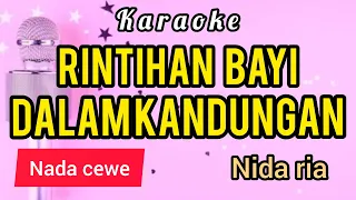 rintihan bayi dalam kandungan nida ria karaoke nada cewe
