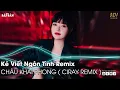 Download Lagu KẺ VIẾT NGÔN TÌNH REMIX | Người Ơi Em Hãy Quên Đi Đừng Chờ Nữa Remix | Nhạc Trẻ Remix Hot TikTok
