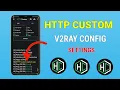 How to Set Up HTTP Custom with V2Ray Settings Fast Secure