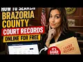 How to search Brazoria County court records online for free