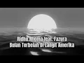 Download Lagu Ridho Rhoma feat  Fazura - Bulan Terbelah Di Langit Amerika (Lirik Video)