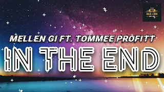 Download In The End - Mellen GI ft. Tommee Profitt - Linkin Park - Remix - Lirik + Terjemahan Indonesia MP3