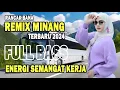 DJ Minang Terbaru 2024 Teman Perjalanan - Lagu Minang Remix Semangat Kerja   Remix Minang Terbaru