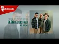 Download Lagu Ebiet G. Ade, Adera, Segara - Elegi Esok Pagi (Official Karaoke Video) | No Vocal