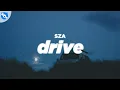 Download Lagu SZA - Drive (Clean - Lyrics)