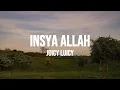 Download Lagu Insya Allah - Juicy Luicy (Lirik)