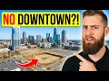 Charlotte Has No Real Downtown It Makes Sense