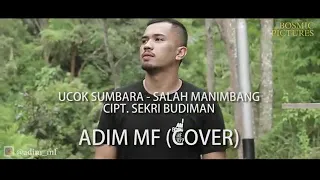 Download UCOK SUMBARA | ADIM_MF COVER || SALAH MANIMBANG - MP3