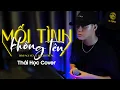 Download Lagu Mối Tình Không Tên - Đình Nguyễn x Lê Chí Trung || Thái Học (Cover) - mối tình này không công khai .