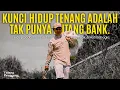 Download Lagu Hidup Sederhana, Tidur Nyenyak, Hati Tenang Tanpa Hutang Bank