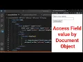 Access Field value by Document Object DOM Methods JavaScript Tutorial in Hindi Part 44