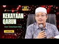 Download Lagu DATO' USTAZ KAZIM ELIAS ~ KEKAYAAN QARUN