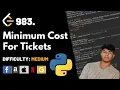Minimum Cost For Tickets Leet code 983 Theory explained Python code