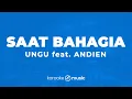 Download Lagu Saat Bahagia - Ungu feat. Andien (KARAOKE VERSION)