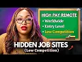10 HIDDEN Remote Job Sites With Low Competition