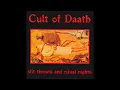 Cult of Daath. Slit Throats and Ritual Nights. Full album.