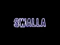 Download Lagu SWALLA EDİT AUDİO
