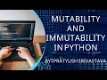 Mutability and Immutability in Python