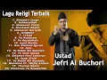 Ustad Jefri Al Buchori  Full Album  Lagu Religi Terbaik - Lagu Sholawat  Terbaru 2020