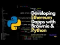 Developing Ethereum Dapps with Brownie Python