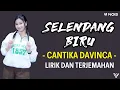 Download Lagu Cantika Davinca - Selendang Biru (Lirik dan Terjemahan)