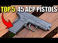 5 Best 45 ACP HANDGUNS You NEED 2023