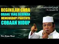 Download Lagu Cara Orang Beriman Menghadapi Cobaan Pahit Manisnya Hidup - KH Zainuddin MZ