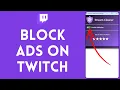 How to Block Ads on Twitch 2024 Ads Block on Twitch