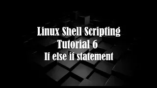 Linux Bash scripting tutorial 6 if else if statement if else if loop by learn and code