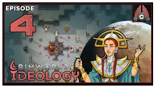 CohhCarnage Plays RimWorld (Ideology Expansion) - Episode 4