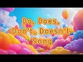 Do Does Don t Doesn t Song for Kids Learn Simple Present Tense with Fun and Easy Examples