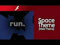 run OST - Space Theme Main Theme