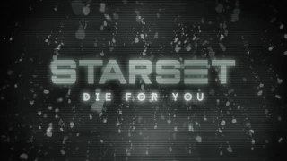 starset die for you official audio 