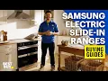 Samsung Electric Slide-In Ranges - Buying Guides from Best Buy