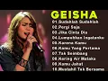 Lagu Geisha [ Pergi Saja ] - Full Album Terbaik \u0026 Terpopuler Yang Gak bosen Didengar Sepanjang Masa