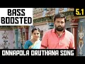 Download Lagu ONNAPPOLA ORUTHANA 5.1 BASS BOOSTED SONG / VETRIVEL MOVIE / D.IMMAN / DOLBY / BAD BOY BASS CHANNEL