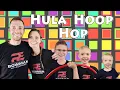 Hula Hoop Hop (A Workout For Everyone)