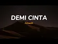 Demi CInta - Kerispatih | Lirik Video Lagu Indonesia