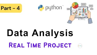 Data Analysis with Python Real Time Project - Part 4