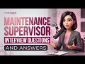 Maintenance Supervisor Interview Questions and Answers