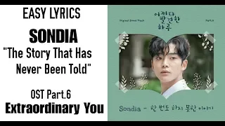 Download SONDIA - The Story That Has Never Been Told (Extraordinary You OST Part 6) Easy Lyrics MP3