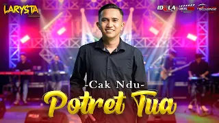 potret tua cak ndu new larysta